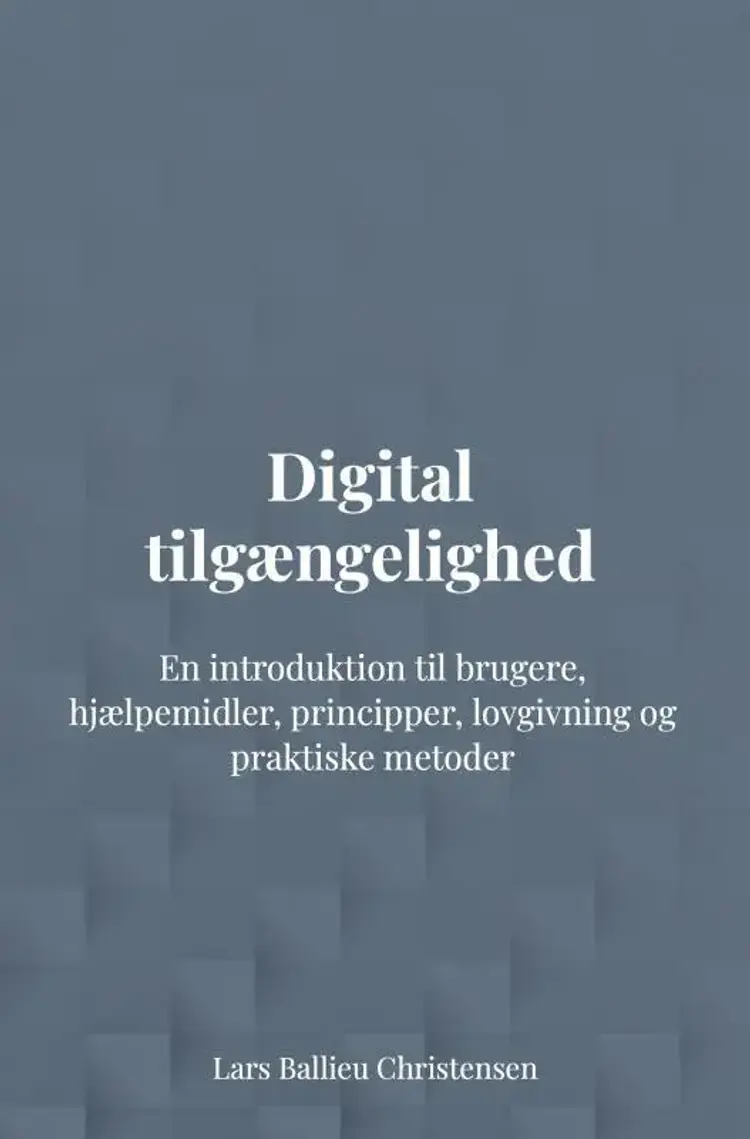 Digital tilgængelighed af Lars Ballieu Christensen