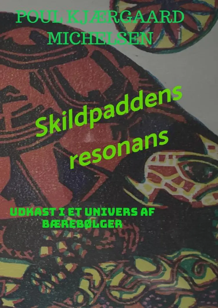 Skildpaddens resonans af Poul Kjærgaard Michelsen