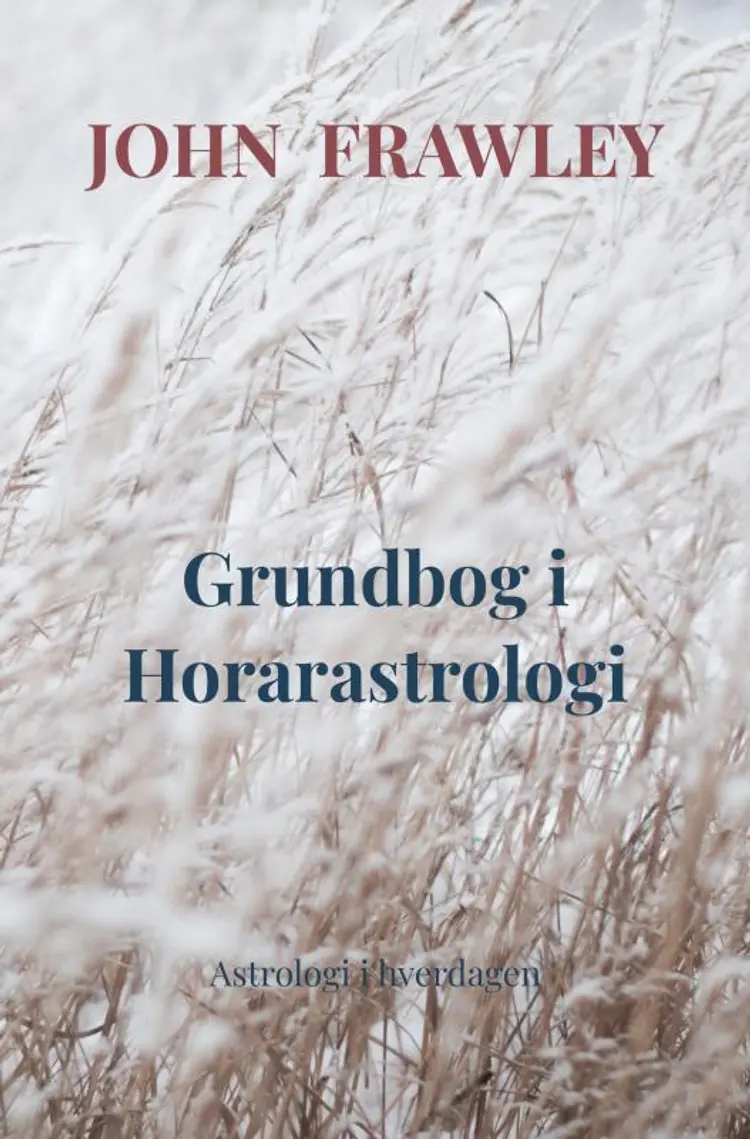 Grundbog i Horarastrologi af John Frawley