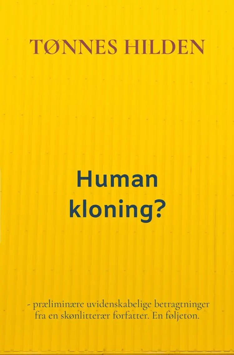 Human kloning? af Tønnes Hilden