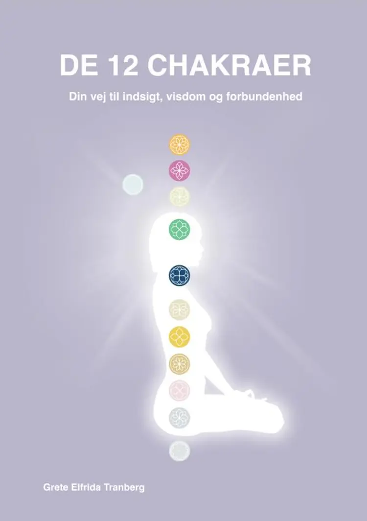 De 12 chakraer af Grete Elfrida Tranberg