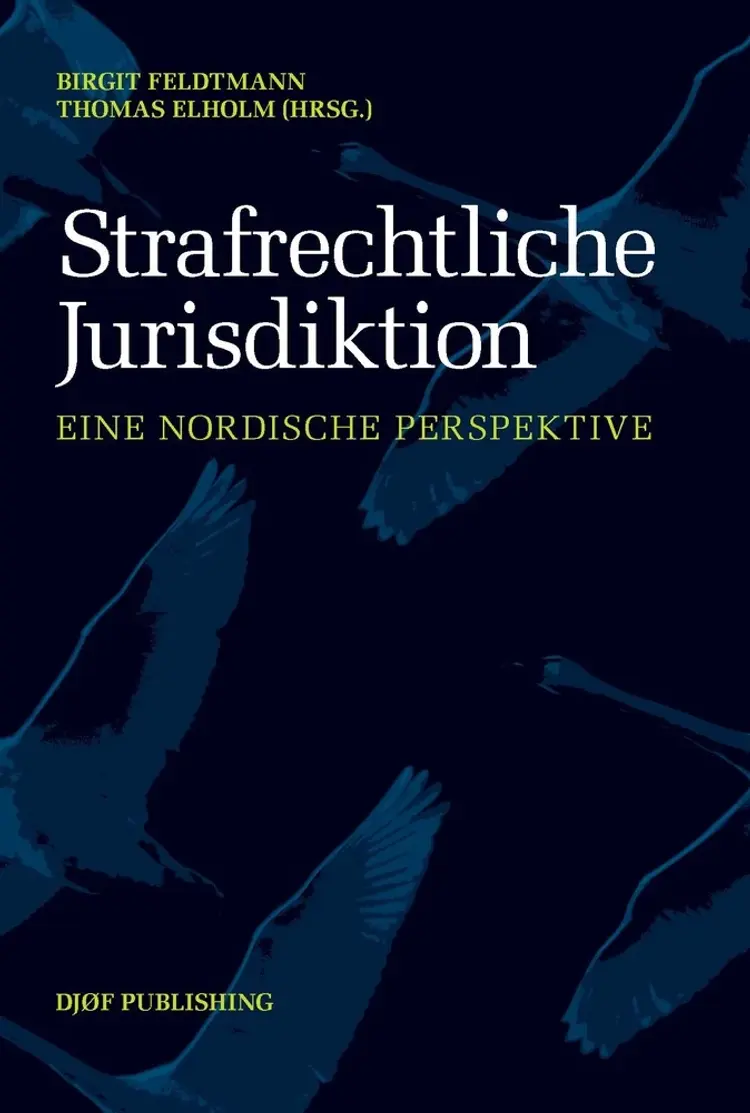 Strafrecthliche Jurisdiktion af Thomas Elholm