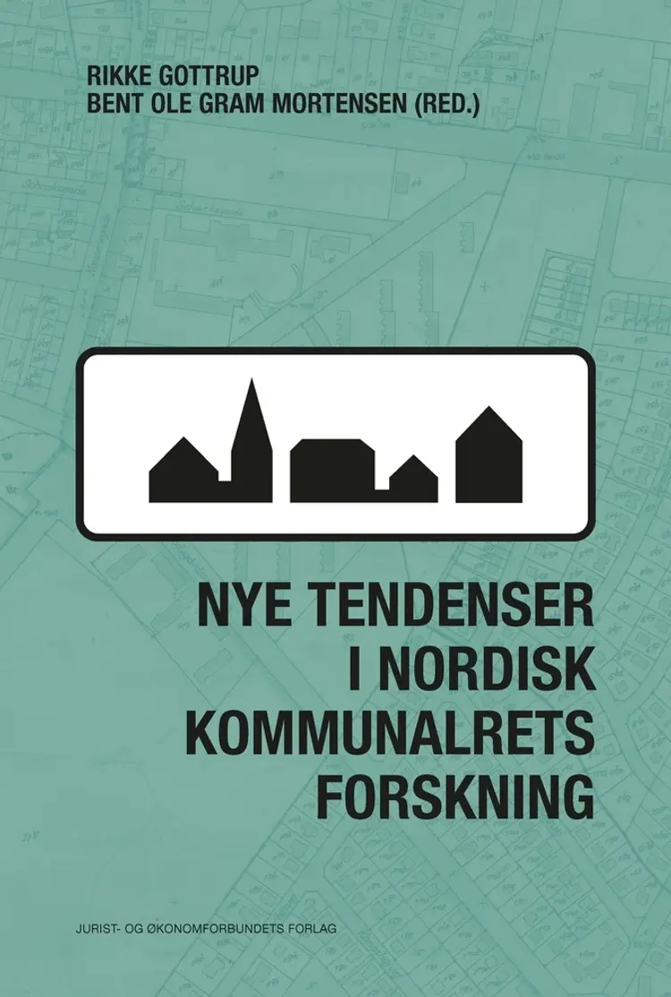 Nye tendenser i nordisk kommunalrets forskning af Bent Ole Gram Mortensen