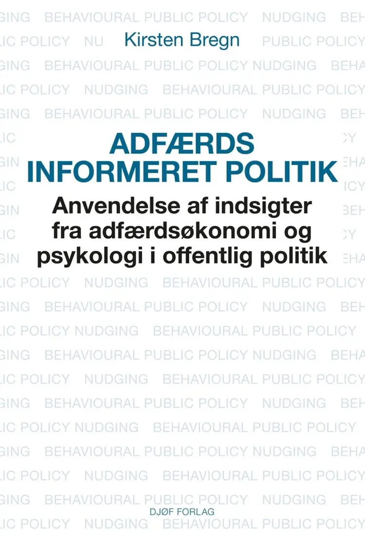 Adfærdsinformeret politik af Kirsten Bregn