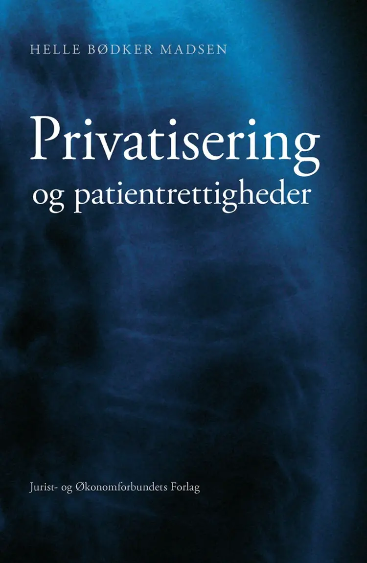Privatisering og patientrettigheder af Helle Bødker Madsen