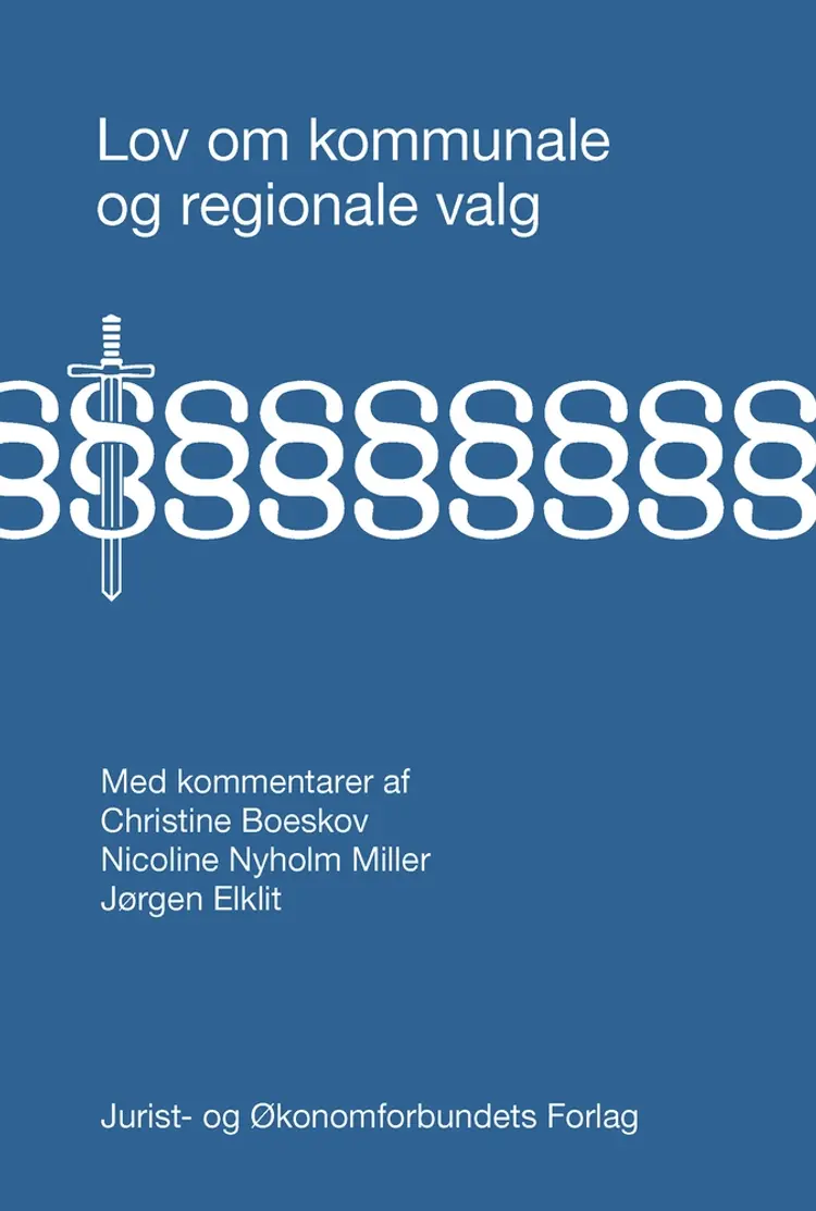 Lov om kommunale og regionale valg med kommentarer af Jørgen Elklit