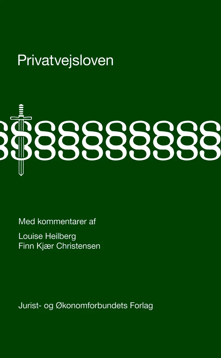 Privatvejsloven med kommentarer af Louise Heilberg