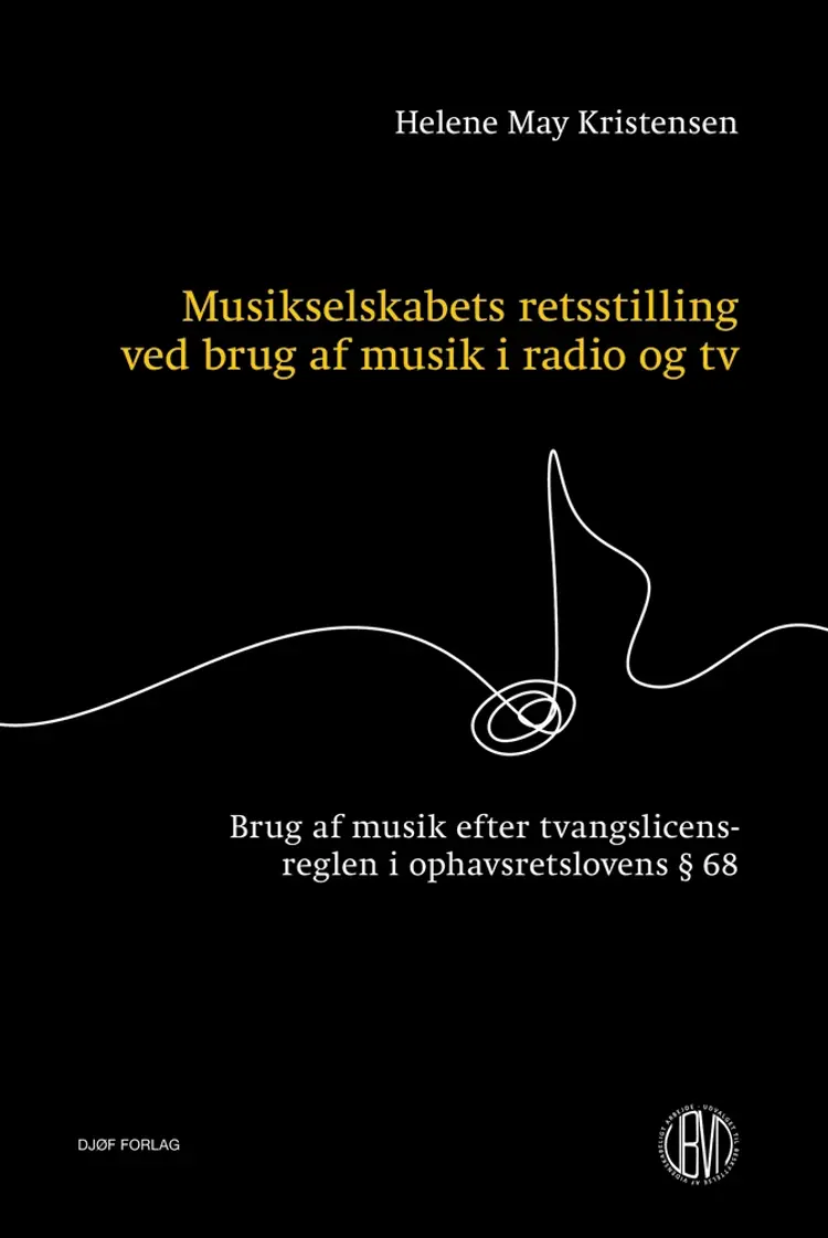 Musikselskabets retsstilling ved brug af musik i radio og tv af Helene May Kristensen