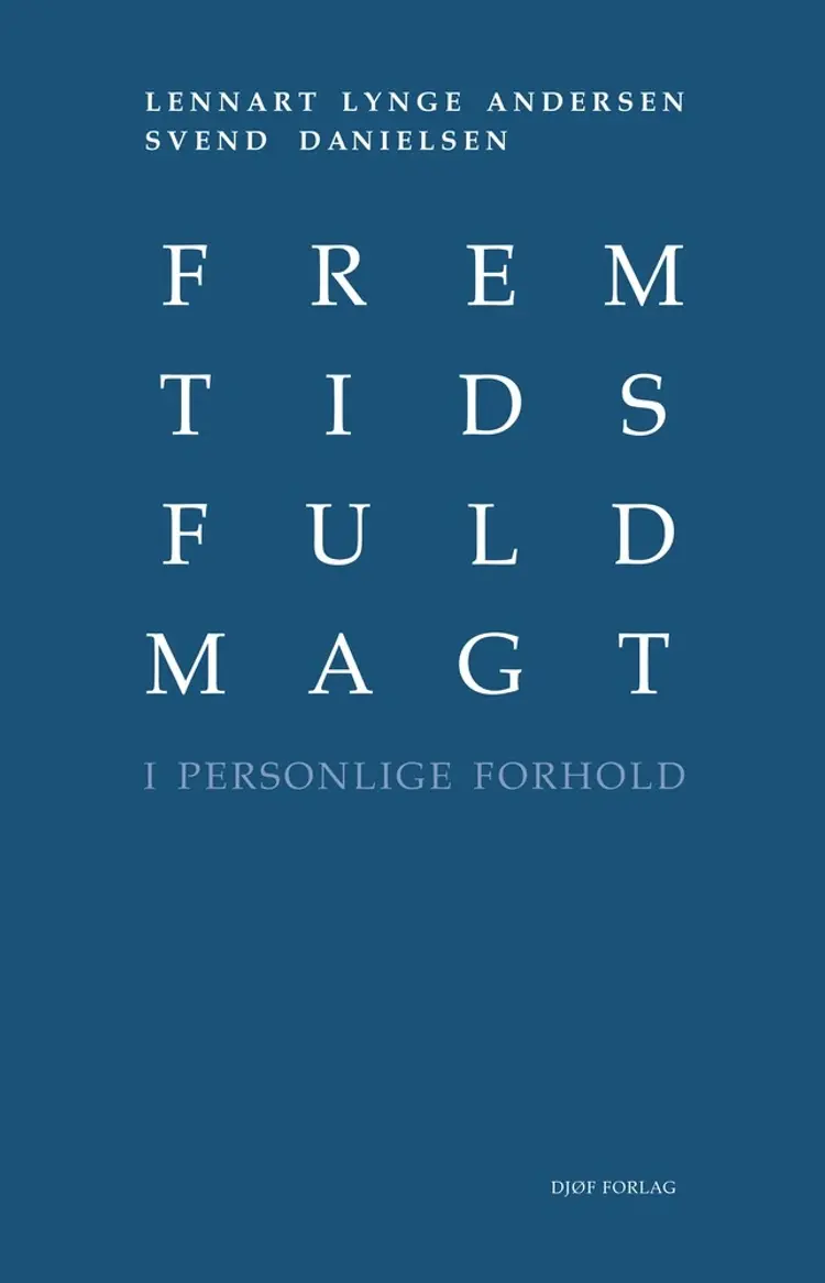 Fremtidsfuldmagt i personlige forhold af Lennart Lynge Andersen