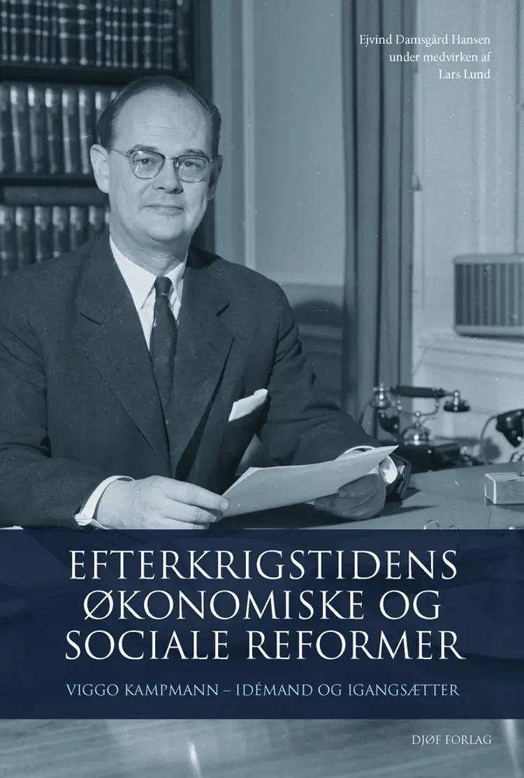 EFTERKRIGSTIDENS ØKONOMISKE OG SOCIALE REFORMER af Ejvind Damsgård Hansen