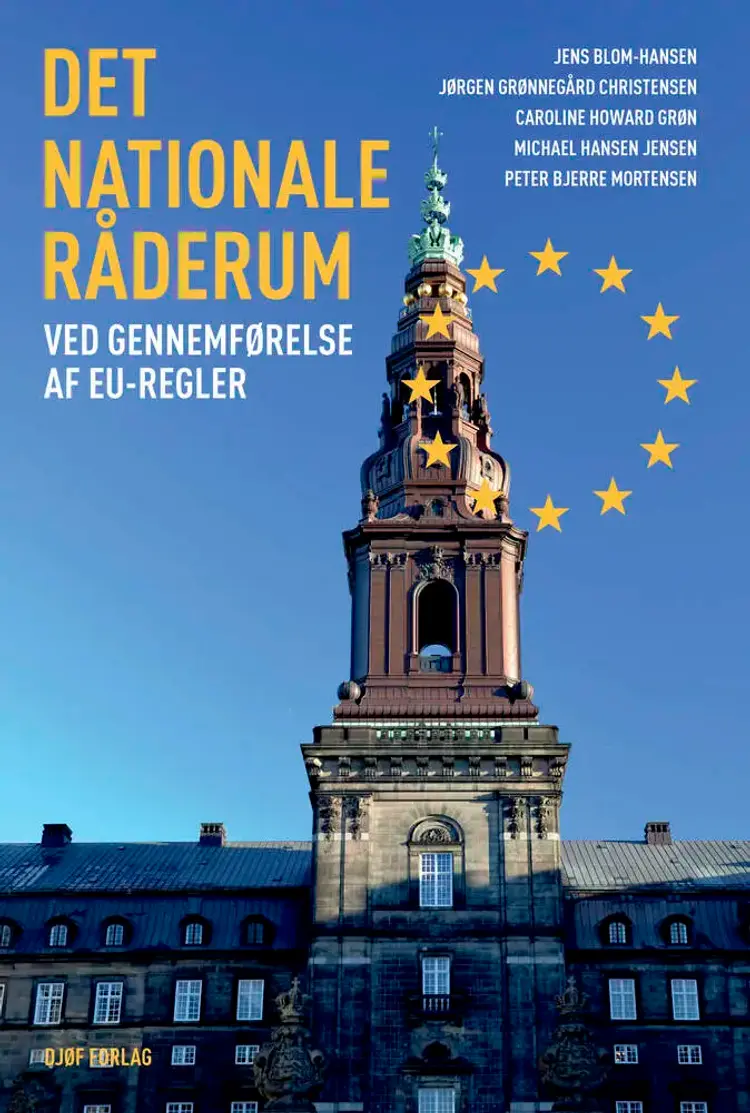 Det nationale råderum ved gennemførelse af EU-regler af Jørgen Grønnegård Christensen