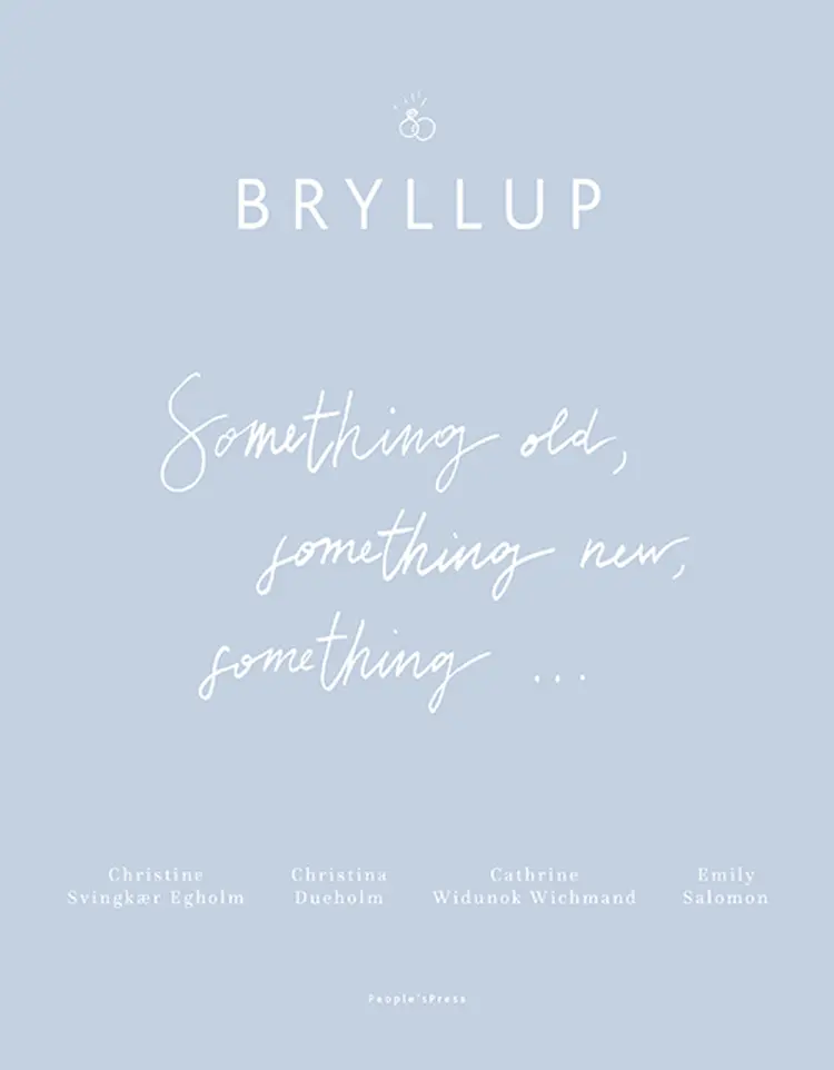 Bryllup - Something old, something new, something.. af Emily Salomon