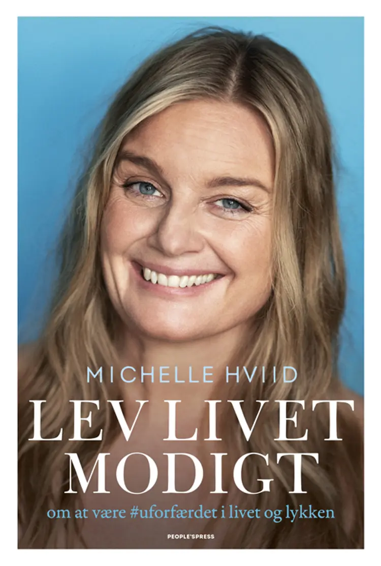 Lev livet modigt af Michelle Hviid