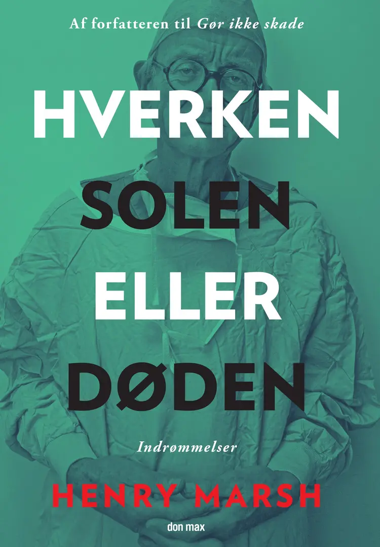 Hverken solen eller døden af Henry Marsh
