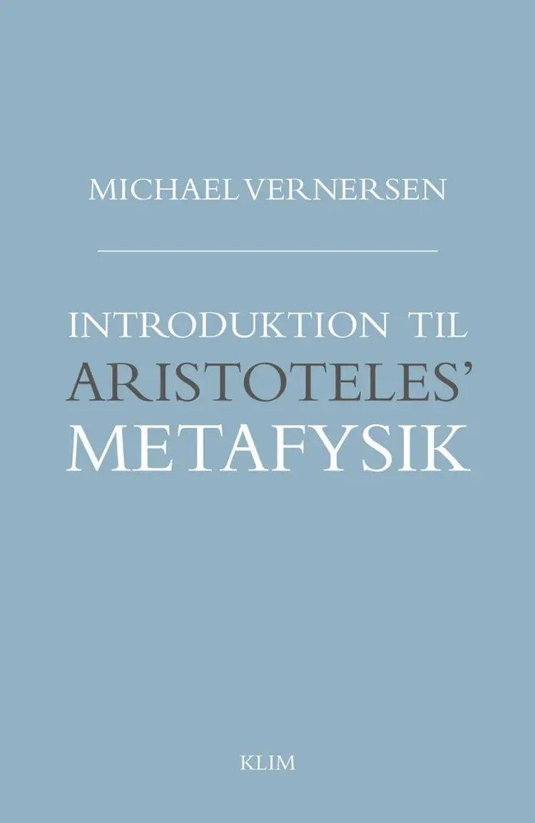 Introduktion til Aristoteles' Metafysik af Michael Vernersen