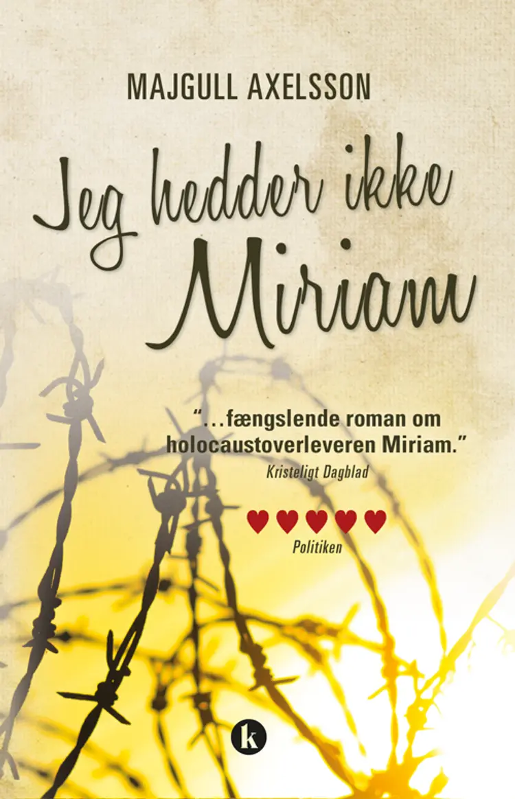 Jeg hedder ikke Miriam af Majgull Axelsson