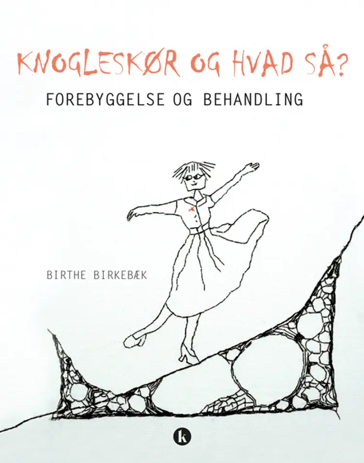 Knogleskør og hvad så? af Birthe