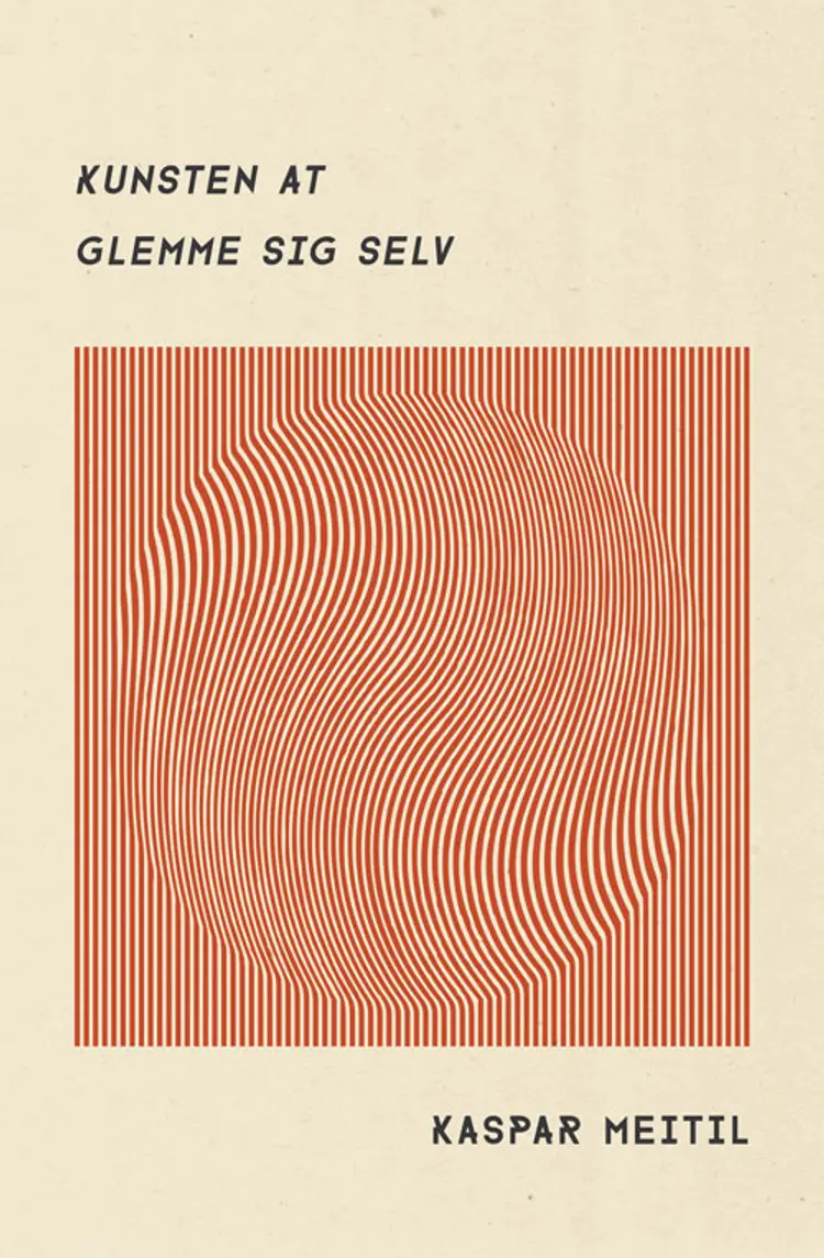 Kunsten at glemme sig selv af Kaspar Meitil