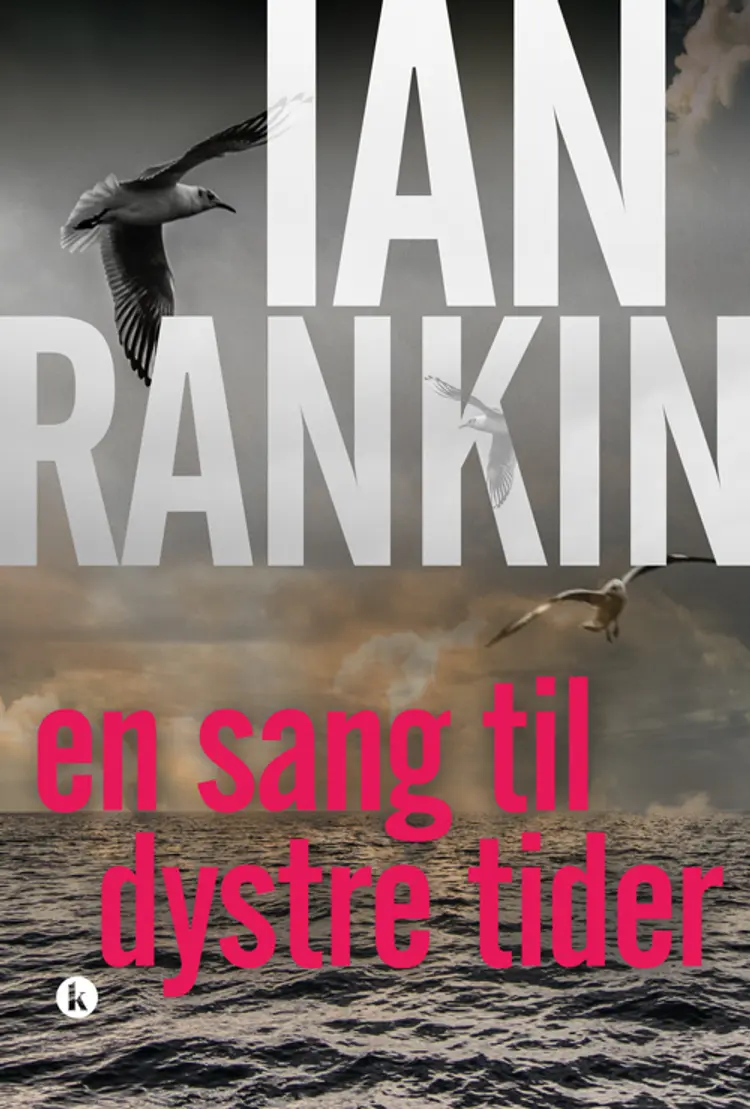 En sang til dystre tider af Ian Rankin