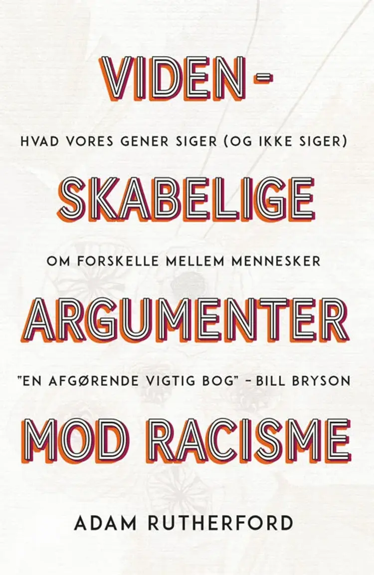Videnskabelige argumenter mod racisme af Adam Rutherford