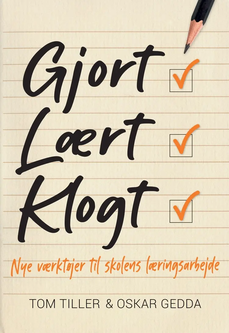 Gjort - lært - klogt af Tom Tiller