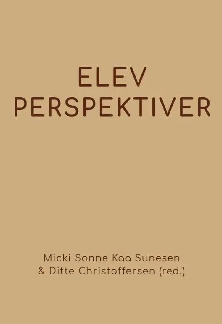 Elevperspektiver af Micki Sonne Kaa Sunesen
