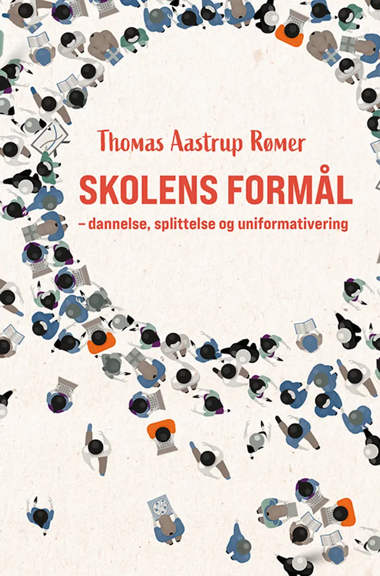 Skolens formål af Thomas Aastrup Rømer