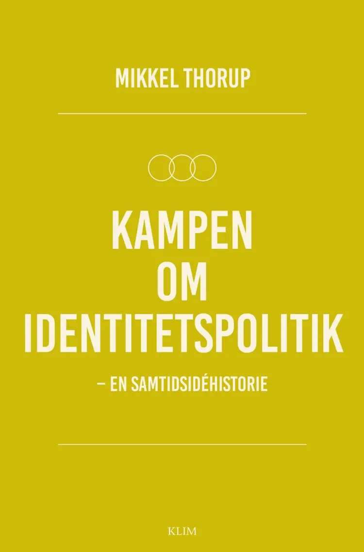 Kampen om identitetspolitik af Mikkel Thorup