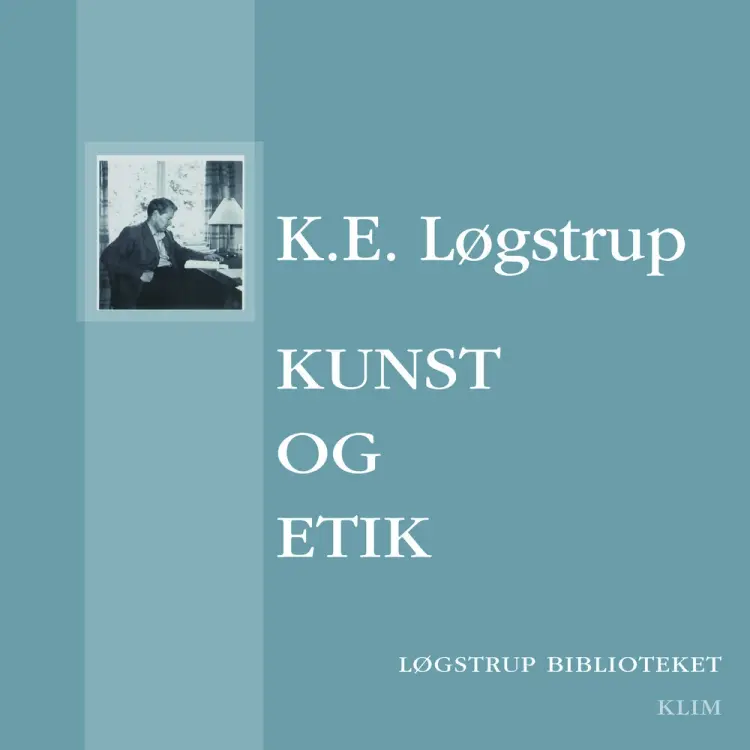 Kunst og etik af K. E. Løgstrup