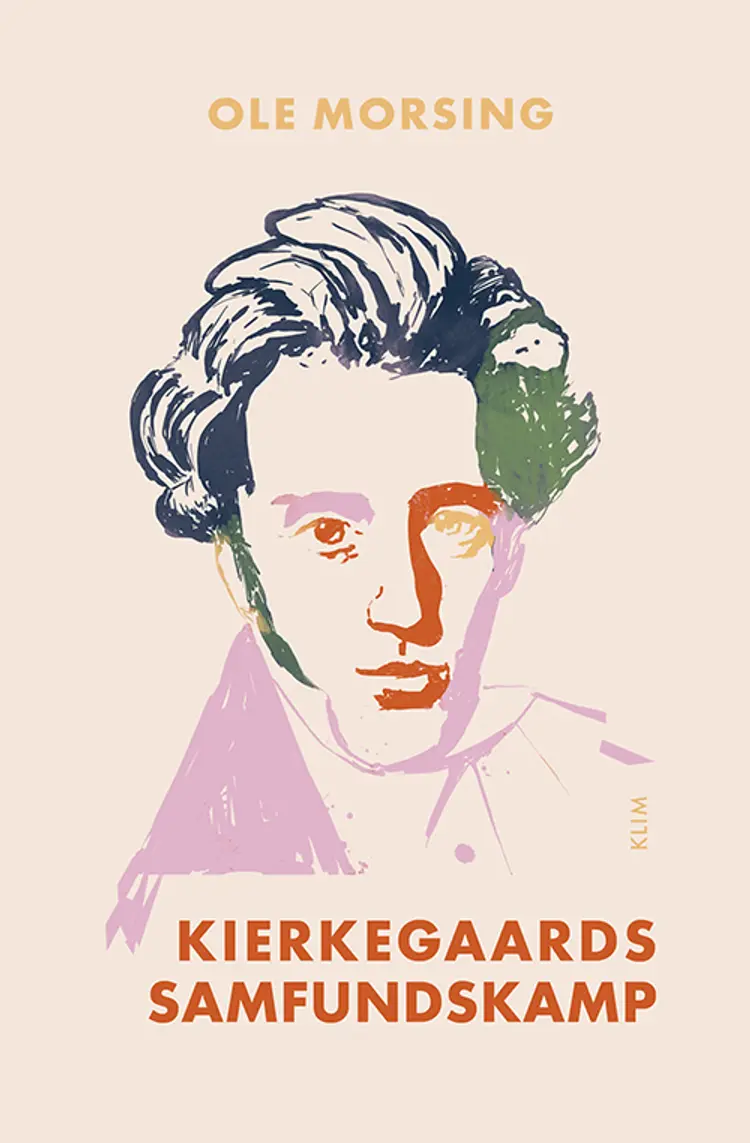 Kierkegaards samfundskamp af Ole Morsing