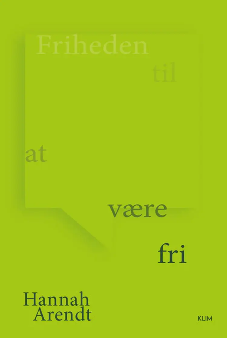 Friheden til at være fri af Hannah Arendt