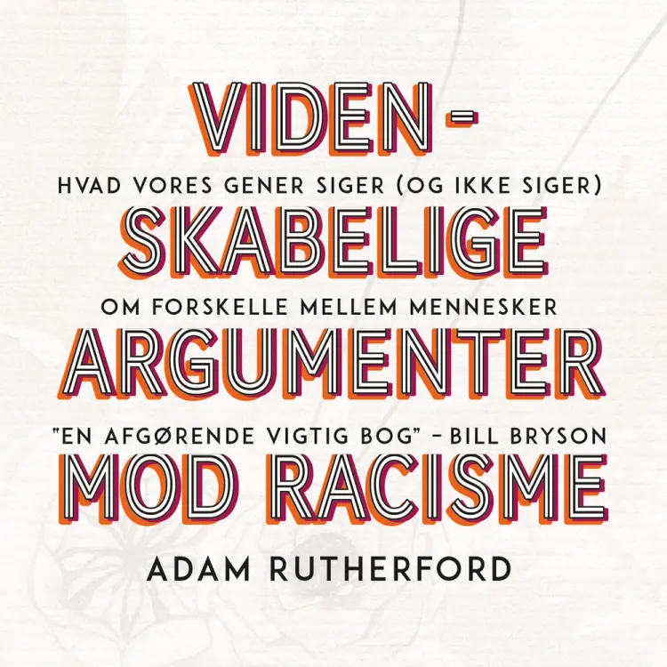 Videnskabelige argumenter mod racisme af Adam Rutherford
