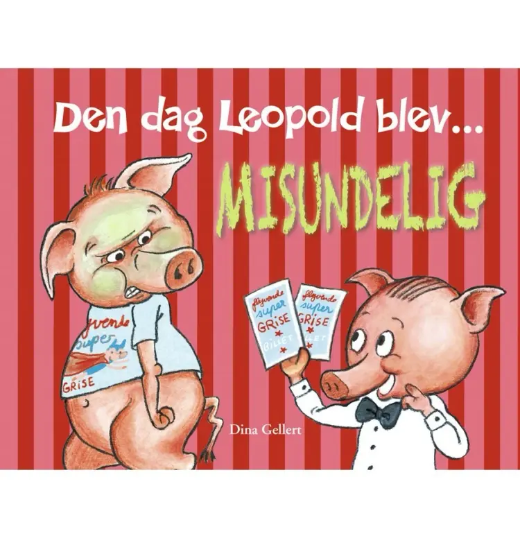 Den dag Leopold blev misundelig af Dina Gellert