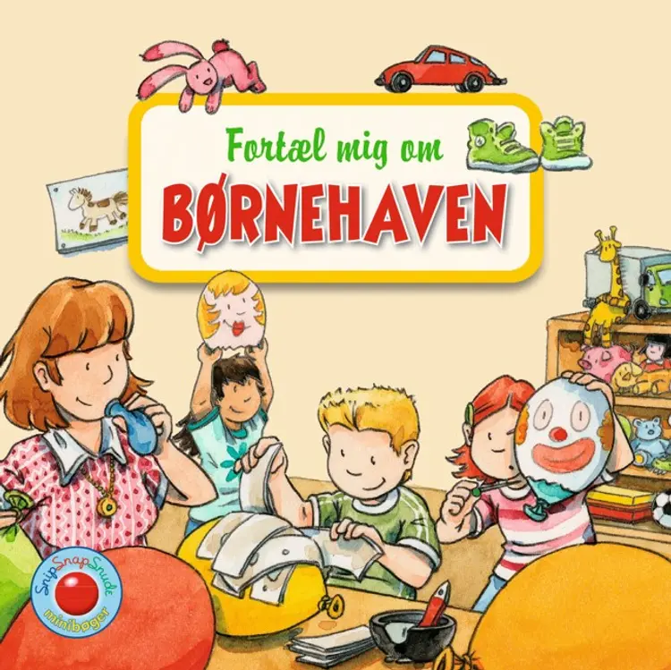 Snip Snap Snude: Fortæl mig om BØRNEHAVEN - KOLLI á 12 stk - pris pr. stk. ca. kr. 14,95