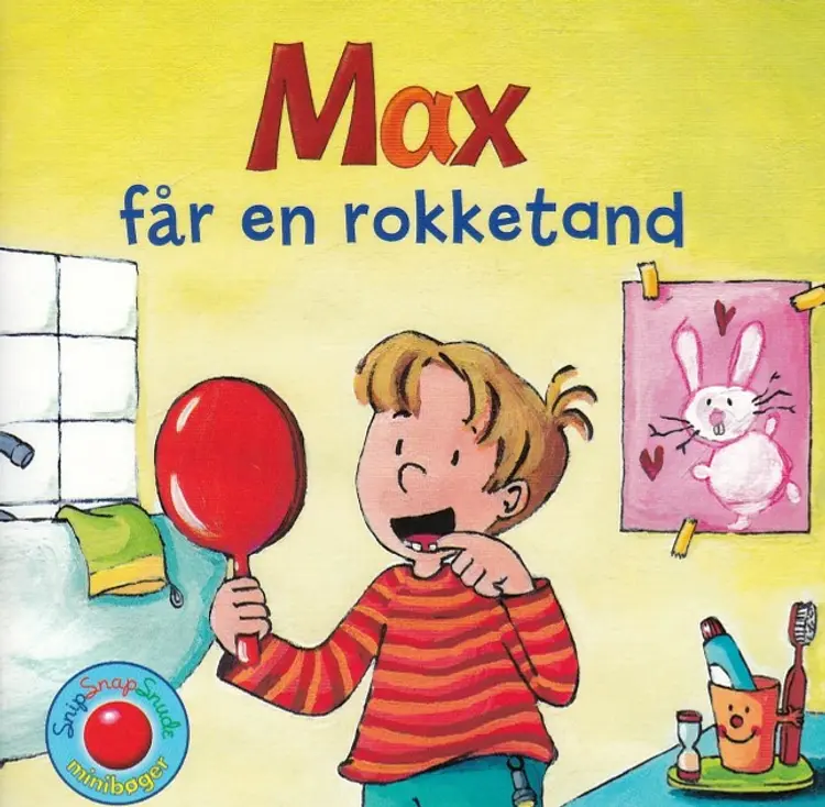 Snip Snap Snude: Max får en rokketand - KOLLI á 12 stk. - pris pr. stk. ca. kr. 14,95