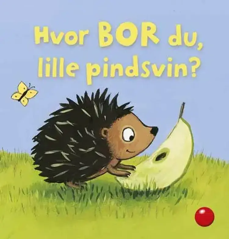 Hvor bor du, lille pindsvin?