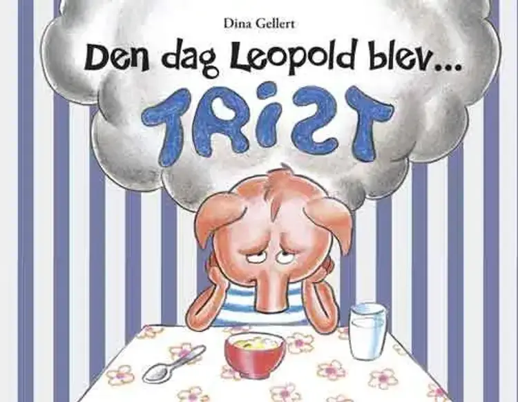 Den dag Leopold blev trist af Dina Gellert