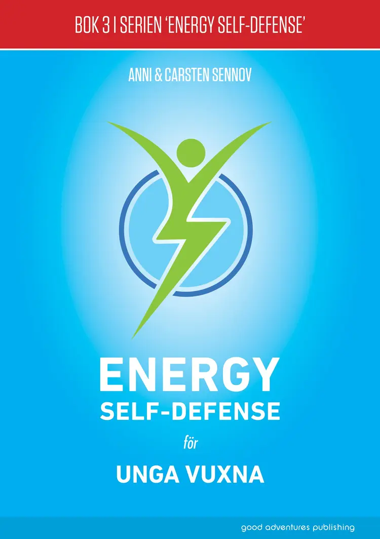 Energy Self-Defense för unga vuxna af Anni & Carsten Sennov