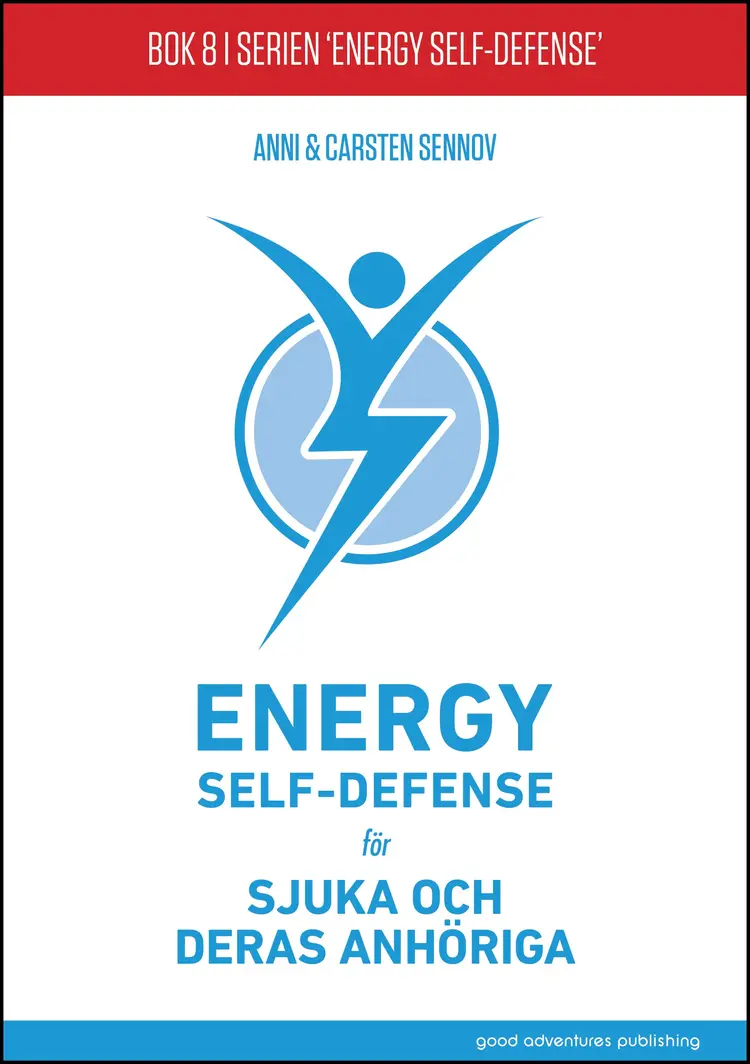 Energy Self-Defense för sjuka och deras anhöriga af Anni & Carsten Sennov