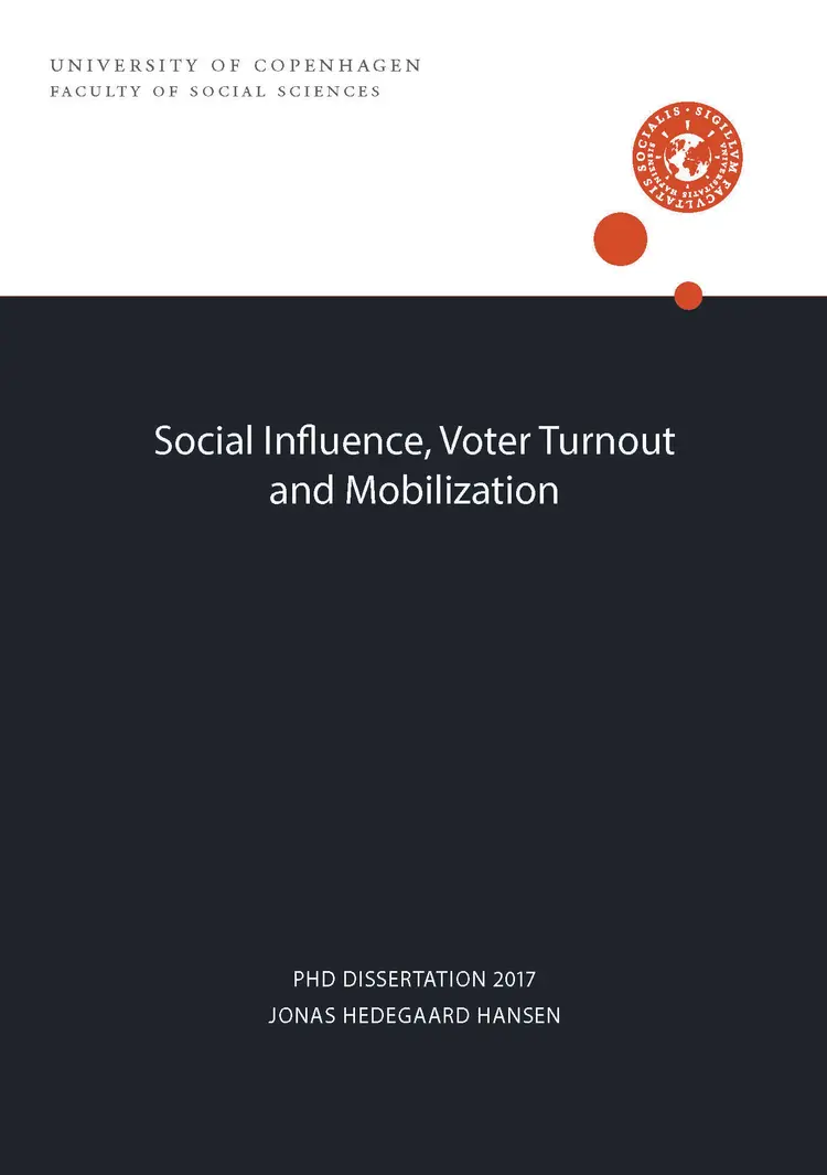 Social Influence, Voter Turnout and Mobilization af Jonas Hedegaard Hansen