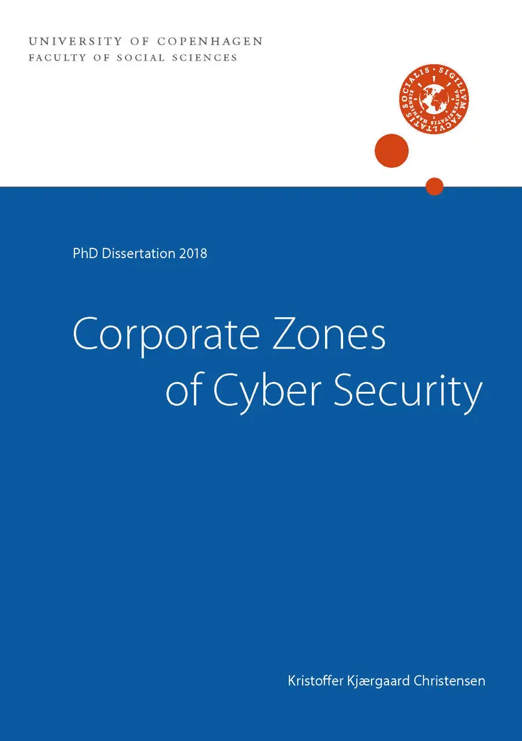 CORPORATE ZONES OF CYBER SECURITY af Kristoffer Kjærgaard Christensen