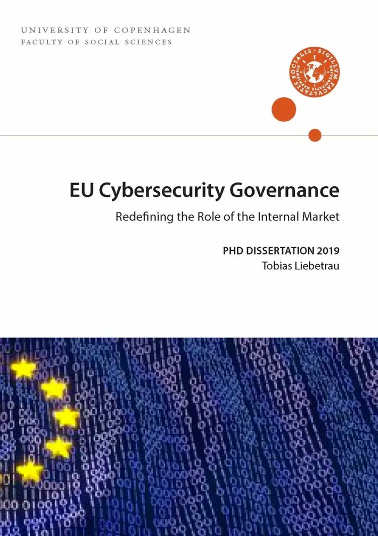 EU Cybersecurity Governance af Tobias Liebetrau