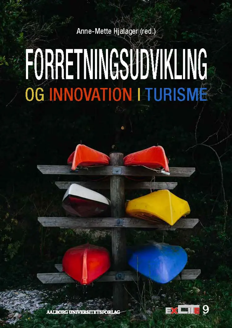 Forretningsudvikling og innovation i turisme af Anne-Mette Hjalager