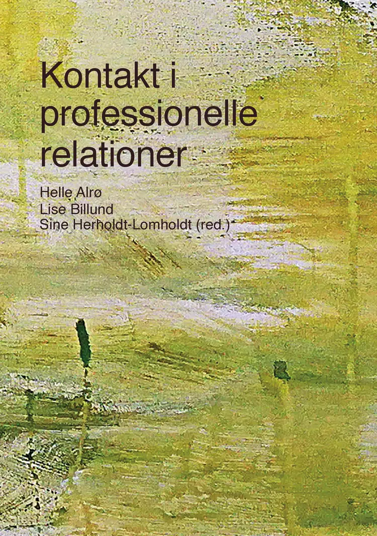Kontakt i professionelle relationer af Helle Alrø
