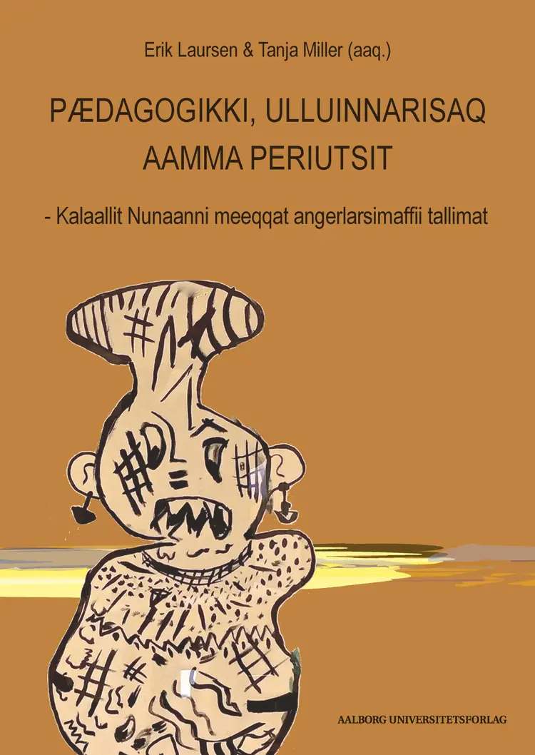 Pædagogikki, Ulluinnarisaq aamma Periutsit af Erik Laursen