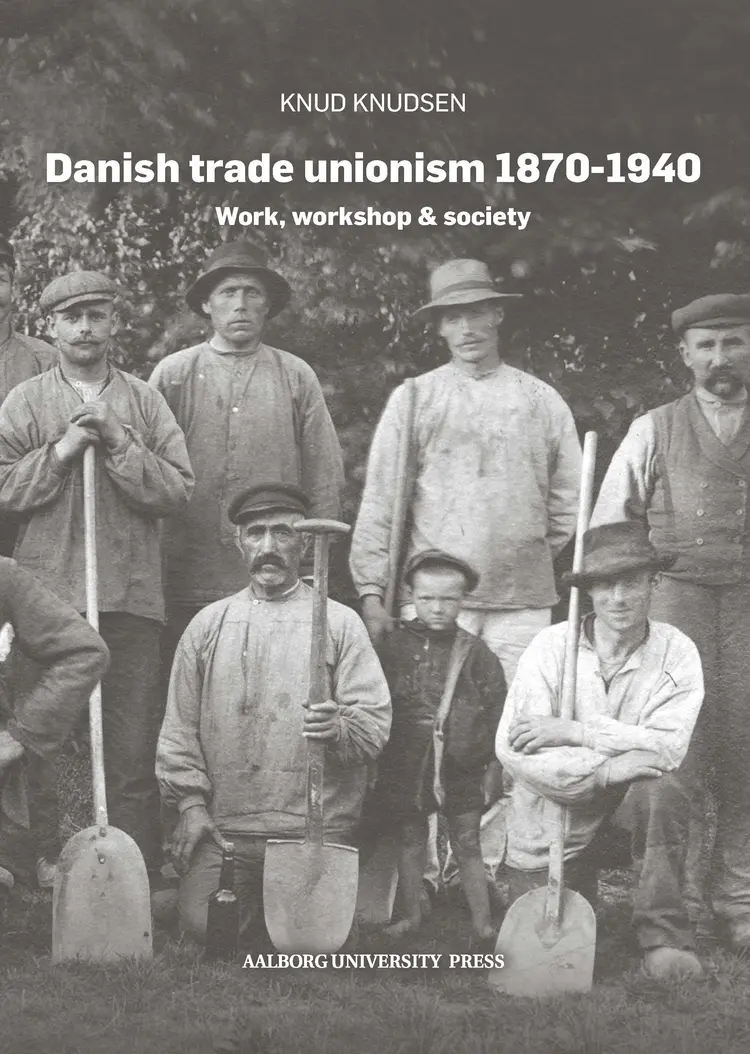 Danish trade unionism 1870-1940 af Knud Knudsen