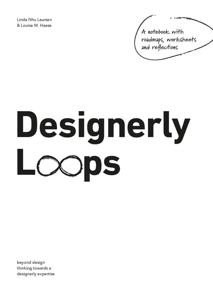 Designerly Loops af Linda N. Laursen and Louise M. Haase