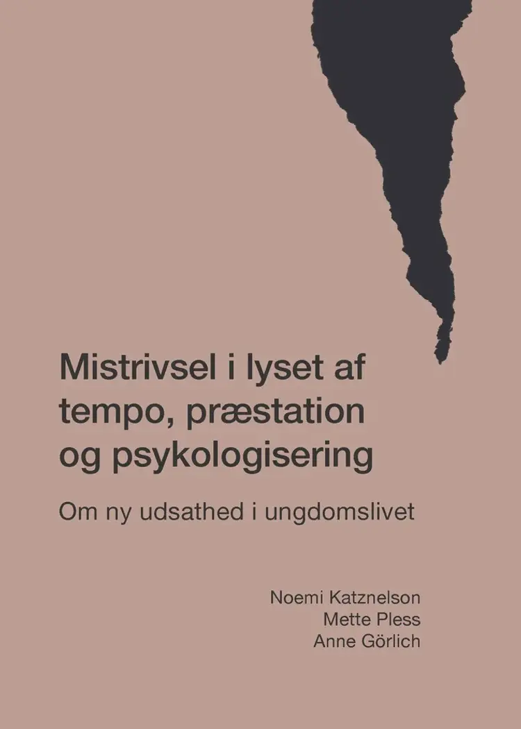 Mistrivsel i lyset af tempo, præstation og psykologisering af Noemi Katznelson