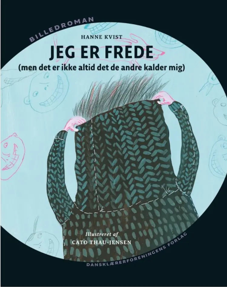 Jeg er Frede af Hanne Kvist