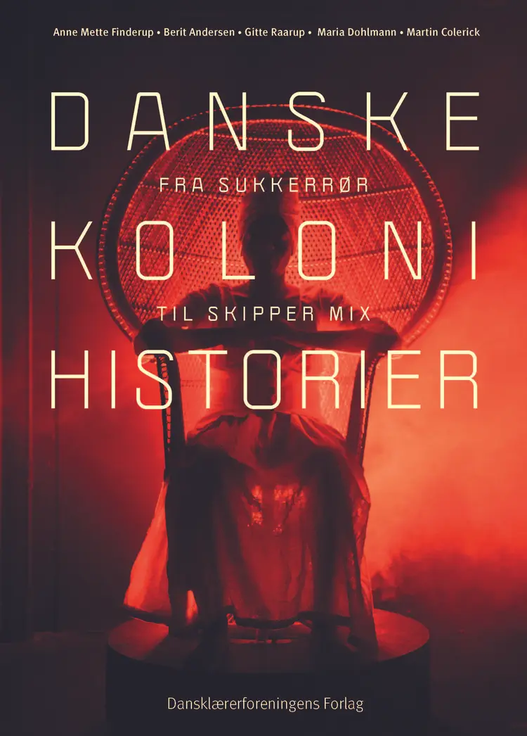 Danske kolonihistorier. Grundbog